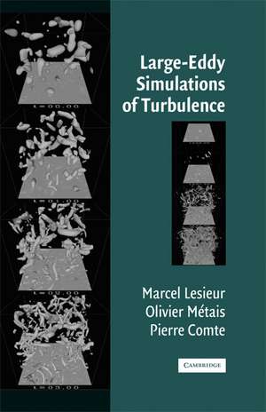 Large-Eddy Simulations of Turbulence de M. Lesieur