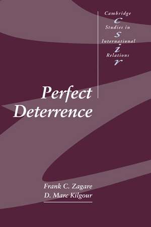 Perfect Deterrence de Frank C. Zagare