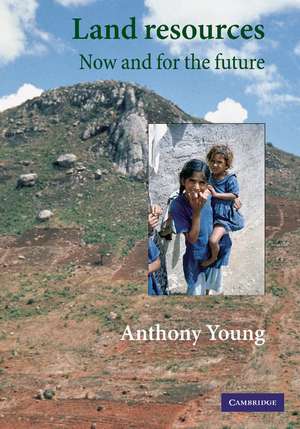 Land Resources: Now and for the Future de Anthony Young