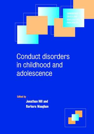 Conduct Disorders in Childhood and Adolescence de Jonathan Hill