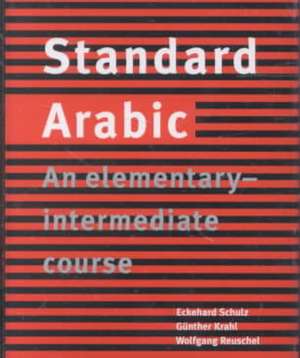 Standard Arabic Set of 2 Audio Cassettes: An Elementary-Intermediate Course de Eckehard Schulz