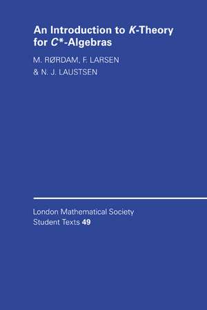 An Introduction to K-Theory for C*-Algebras de M. Rørdam