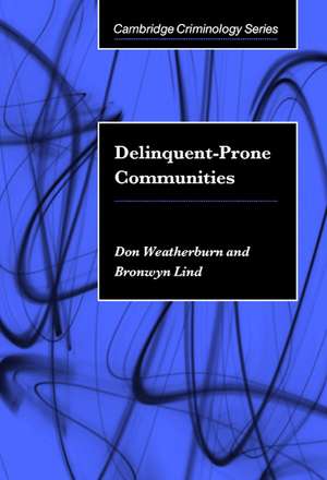 Delinquent-Prone Communities de Don Weatherburn