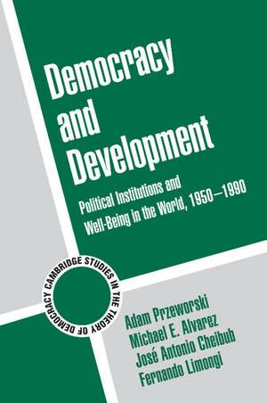 Democracy and Development: Political Institutions and Well-Being in the World, 1950–1990 de Adam Przeworski