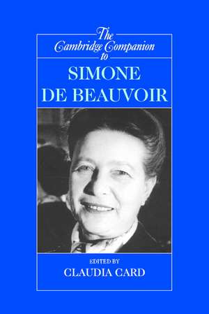 The Cambridge Companion to Simone de Beauvoir de Claudia Card