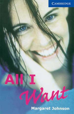 All I Want Level 5 de Margaret Johnson