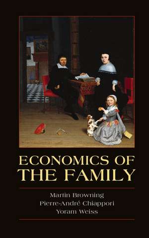 Economics of the Family de Martin Browning