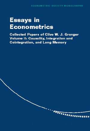 Essays in Econometrics: Collected Papers of Clive W. J. Granger de Clive W. J. Granger