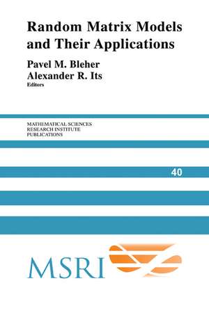 Random Matrix Models and their Applications de Pavel Bleher
