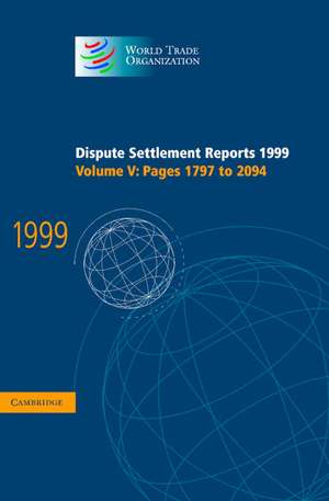 Dispute Settlement Reports 1999: Volume 5, Pages 1797-2094 de World Trade Organization