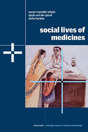 Social Lives of Medicines de Susan Reynolds Whyte