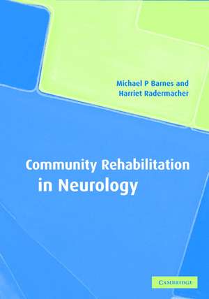 Community Rehabilitation in Neurology de Michael P. Barnes