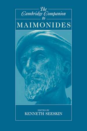 The Cambridge Companion to Maimonides de Kenneth Seeskin