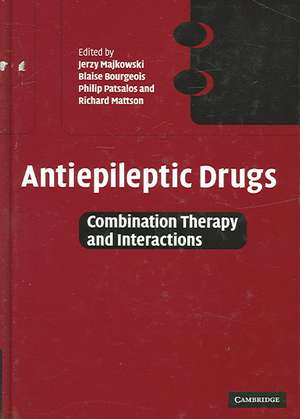 Antiepileptic Drugs: Combination Therapy and Interactions de Jerzy Majkowski