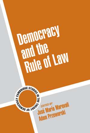 Democracy and the Rule of Law de José María Maravall