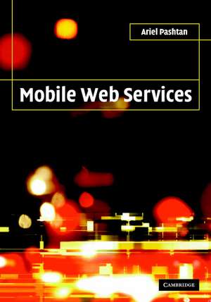 Mobile Web Services de Ariel Pashtan