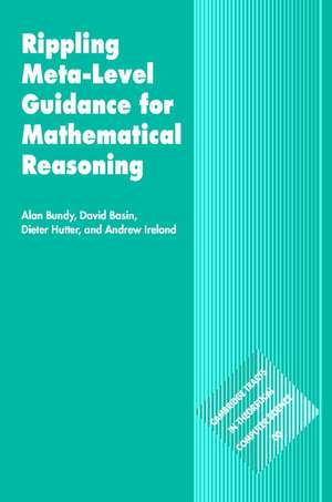 Rippling: Meta-Level Guidance for Mathematical Reasoning de Alan Bundy