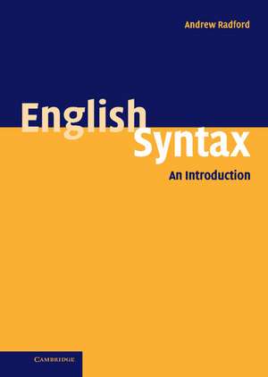 English Syntax: An Introduction de Andrew Radford