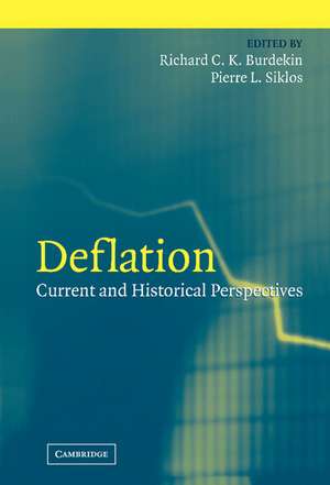 Deflation: Current and Historical Perspectives de Richard C. K. Burdekin