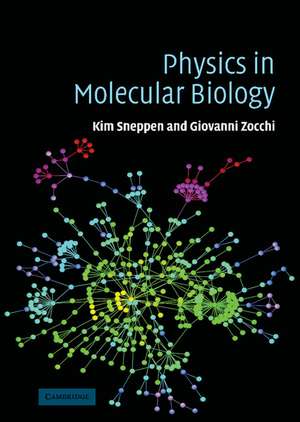 Physics in Molecular Biology de Kim Sneppen