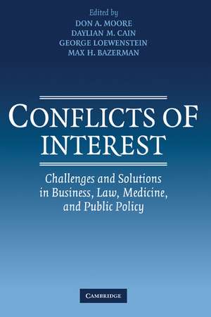 Conflicts of Interest: Challenges and Solutions in Business, Law, Medicine, and Public Policy de Don A. Moore