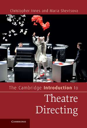 The Cambridge Introduction to Theatre Directing de Christopher Innes