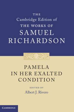 Pamela in Her Exalted Condition de Samuel Richardson