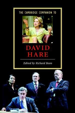 The Cambridge Companion to David Hare de Richard Boon