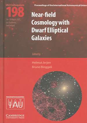 Near-Field Cosmology with Dwarf Elliptical Galaxies (IAU C198) de Helmut Jerjen