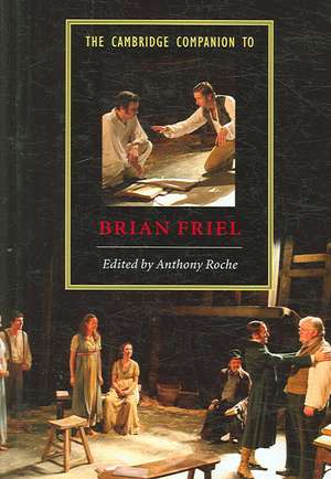 The Cambridge Companion to Brian Friel de Anthony Roche