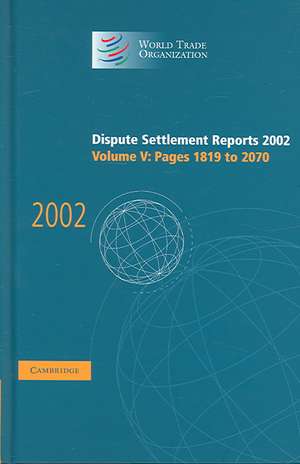 Dispute Settlement Reports 2002: Volume 5, Pages 1819-2070 de World Trade Organization