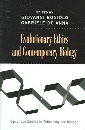 Evolutionary Ethics and Contemporary Biology de Giovanni Boniolo