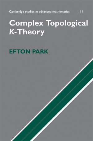 Complex Topological K-Theory de Efton Park