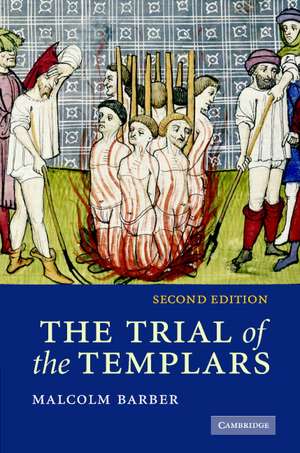 The Trial of the Templars de Malcolm Barber