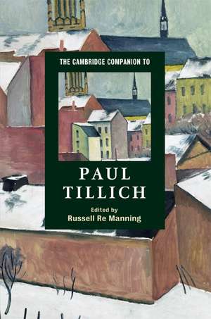 The Cambridge Companion to Paul Tillich de Russell Re Manning