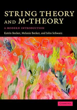 String Theory and M-Theory: A Modern Introduction de Katrin Becker