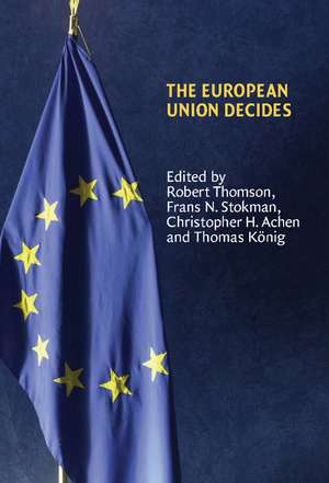 The European Union Decides de Robert Thomson