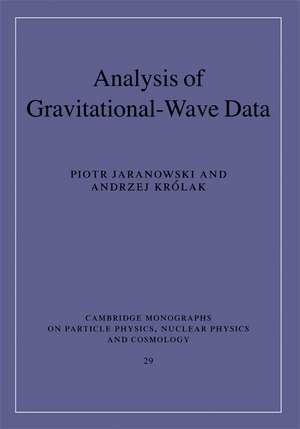 Analysis of Gravitational-Wave Data de Piotr Jaranowski