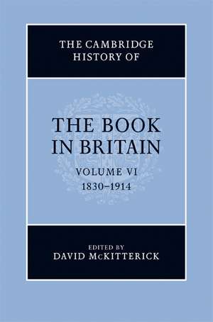 The Cambridge History of the Book in Britain de David McKitterick