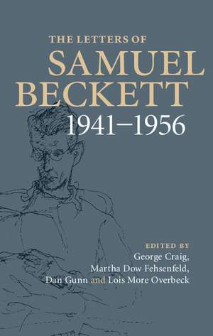 The Letters of Samuel Beckett: Volume 2, 1941–1956 de Samuel Beckett