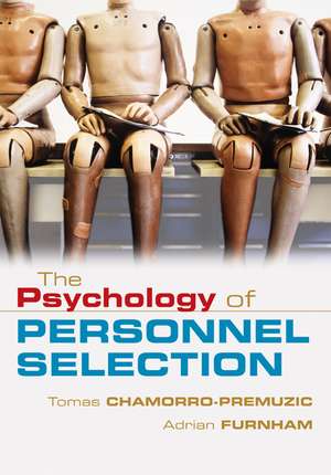 The Psychology of Personnel Selection de Tomas Chamorro-Premuzic