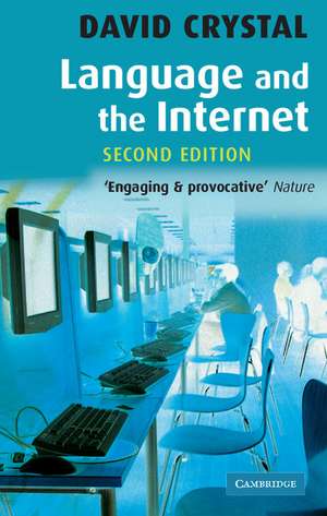 Language and the Internet de David Crystal