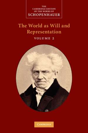 Schopenhauer: The World as Will and Representation: Volume 2 de Arthur Schopenhauer