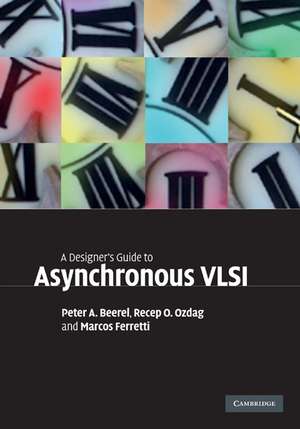 A Designer's Guide to Asynchronous VLSI de Peter A. Beerel