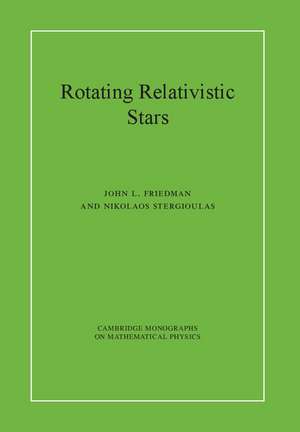 Rotating Relativistic Stars de John L. Friedman