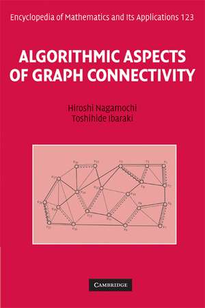 Algorithmic Aspects of Graph Connectivity de Hiroshi Nagamochi