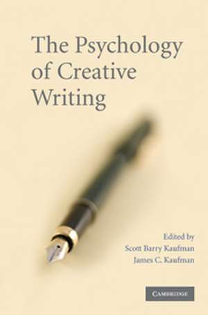 The Psychology of Creative Writing de Scott Barry Kaufman