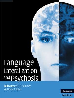 Language Lateralization and Psychosis de Iris E. C. Sommer