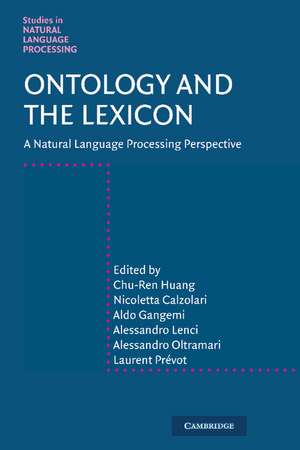 Ontology and the Lexicon: A Natural Language Processing Perspective de Chu-ren Huang