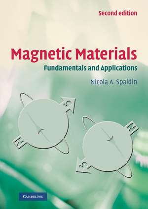 Magnetic Materials: Fundamentals and Applications de Nicola A. Spaldin